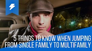 5 Things to Know When Jumping from Single Family to Multifamily