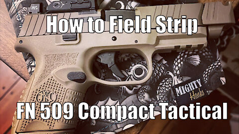 How to Disassemble and Reassemble a FN 509 Tactical (Field Strip)