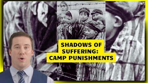 Unveiling the Grim Reality: Punishments in Auschwitz Concentration Camp