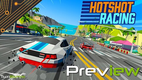 Hotshot Racing Preview | Reigniting Arcade Racing Nostalgia