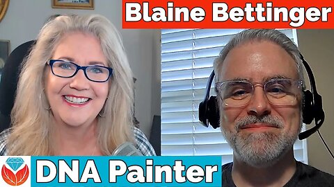 What is DNA Painter with Genetic Genealogist Blaine Bettinger