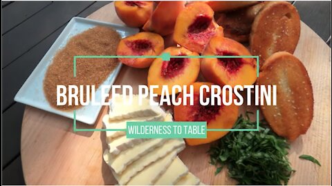 Bruleed Peach Crostinis | Bri Van Scotter | Wide Open Eats