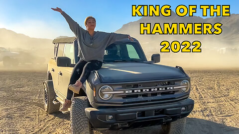 BRONCO TAKES KING OF THE HAMMERS 2022 | The Bronco Adventures