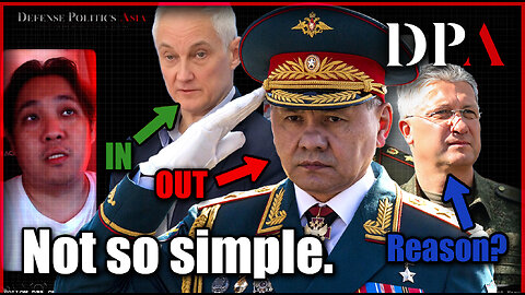SHOIGU, Russia's Defense Minister "SACKED"!? WHY? Implications!?