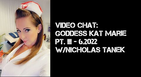 YKF: Goddess Kat Marie Part III – 7.2022 w/ Nicholas Tanek