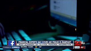 Financial experts say COVID aid fraud is rampant, most scammers try to steal personal information