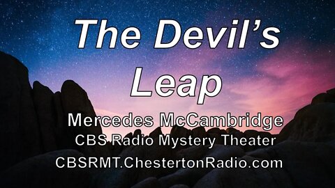 Devil's Leap - Mercedes McCambridge - CBS Radio Mystery Theater