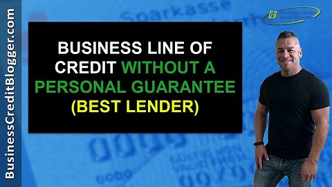 Business Line of Credit Without a Personal Guarantee - Business Credit 2019