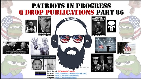 Patriots In Progress: Q Drop Publications Part 86