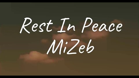 MiZeb - Rest In Peace (Lyrics)