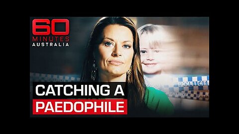 60 Minutes Australia: Going Undercover to Catch a Serial Paedophile Child Rapist! [Feb 4, 2024]