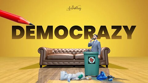 DEMOCRAZY | THE ASSEMBLING