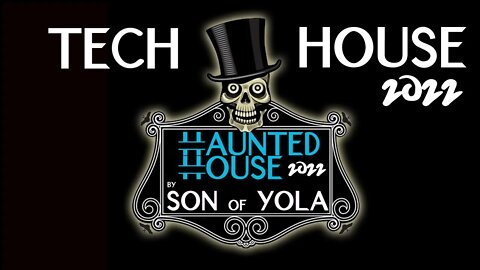 TECH HOUSE MIX 2022 | OCTOBER | Son of Yola | HAUNTED HOUSE