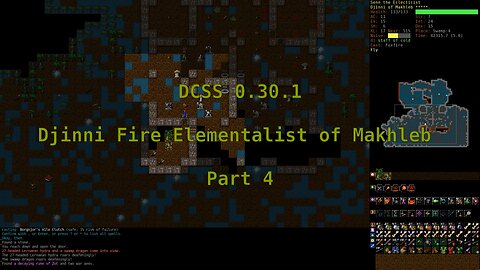 Dungeon Crawl Stone Soup 0.30.1 - Djinni Fire Elementalist of Makhleb - Part 4