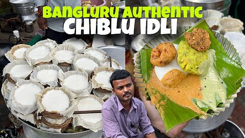 Authentic Bengluru Idli known as CHIBLU Idli _ Banglore Street Food