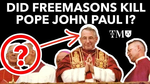 Vatican Mystery: Did Freemasons Murder Pope John Paul I? with Fr. Charles Murr