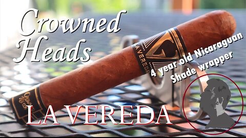 Crowned Heads La Vereda No 50, Jonose Cigars Review