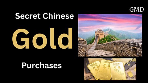 Secret Chinese Gold Purchases