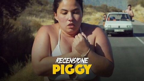 Piggy - Recensione - Al cinema dal 20 luglio
