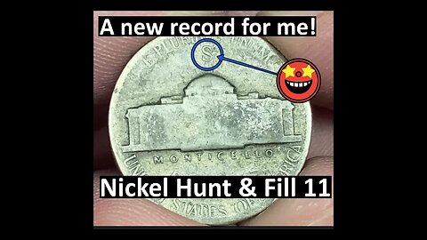 Nickel Hunt & Fill 11 - A new record for me!