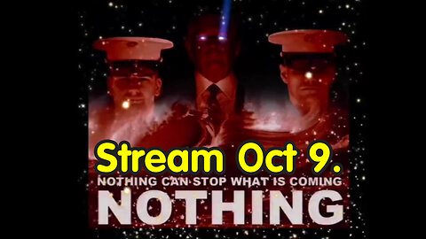 Situation Update Stream Oct 9 ~ Trump Return - Q Post