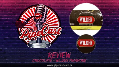 Review Chocolate - Wilder Finamore - PipeReview