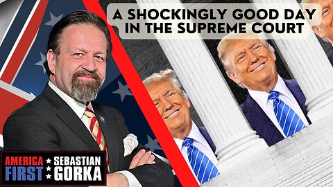 A Shockingly good Day in the Supreme Court. Boris Epshteyn with Sebastian Gorka