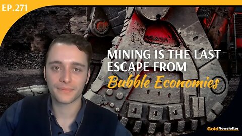 Mining Is the Last Escape from Bubble Economies | Robert Van Gilder