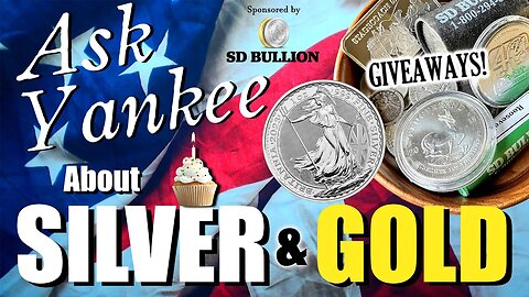 Ask Yankee about Silver & Gold! 🥈🥇 -- Birthday Edition! 🥳