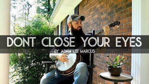 "Don't Close Your Eyes" (Keith Whitley Tribute) on Banjo by Adam Lee Marcus