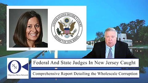 Federal And State Judges In New Jersey Caught | Dr. John Hnatio | ONN