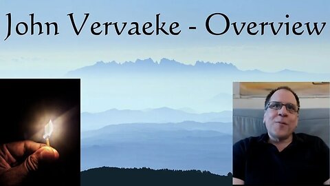 John Vervaeke - Overview of his work