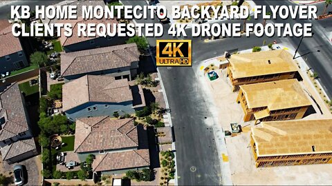 KB HOME MONTECITO CLIENTS REQUESTED A FLYOVER 4K DRONE FOOTAGE