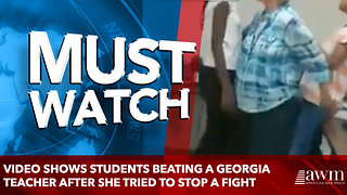 video shows students beating a Georgia teacher after she tried to stop a fight