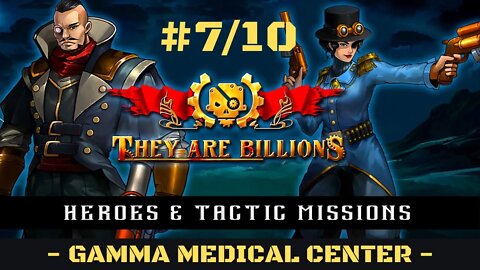 Gamma Medical Center THEY ARE BILLIONS Campaign Playthrough / Gameplay / Champion Calliope