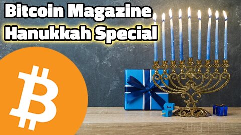 Bitcoin Magazine Hanukkah Special