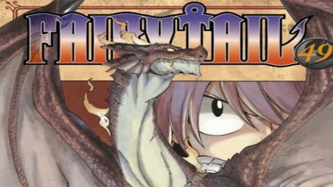 Fairy Tail Volume 49: Message of Fire - Manga Review