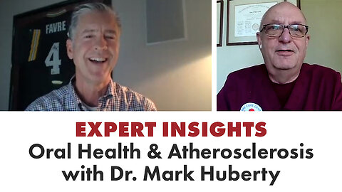 Expert Insights: Oral Health & Atherosclerosis with Dr. Huberty