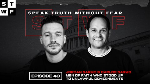 EP. 40 - Men of Faith Who Stood Up To Unlawful Governments - Jordan & Carlos Sarmo (Dad)