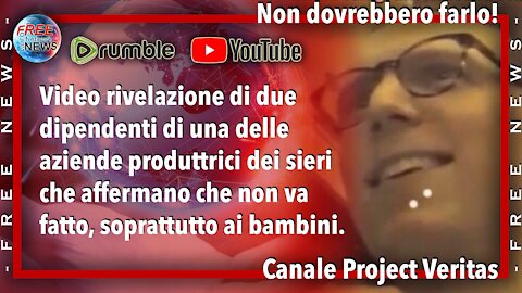 Video confessione di due dipendenti di una casa farmaceutica del siero.