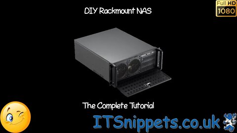 DIY Rack Mount Nas - The Complete Build