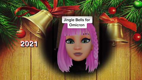 2021 DEC 21 Jingle Bells for Omicron