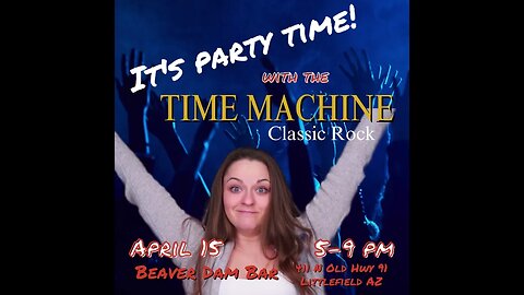 Classic Rock with TIME MACHINE "Live" at the Beaver Dam Station & Bar | Littlefield AZ