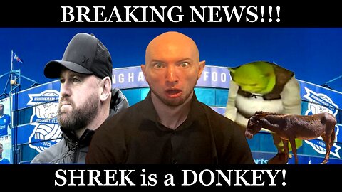 BREAKING NEWS!!! SHREK is a DONKEY! and more #football #premierleague #epl #efl #manchesterunited