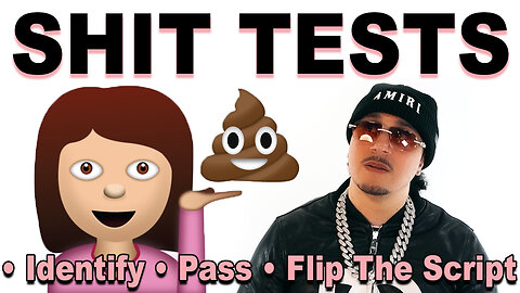 Shit Tests: How To Pass Every Shit Test | Identify Shit Tests, How To Congruence Shit Tests #Dating