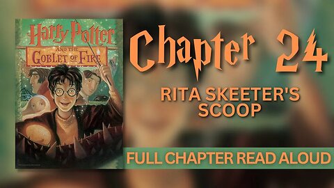 Harry Potter and the Goblet of Fire | Chapter 24: Rita Skeeter's Scoop