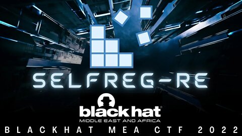 BlackHat MEA CTF 2022: SelfReg - REVERSE ENGINEERING