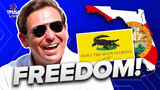 Florida Gov. DeSantis Is All About Medical & Personal FREEDOM