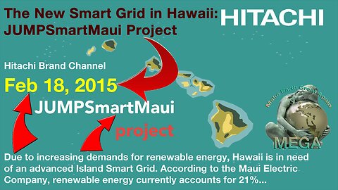 WELL WELL... Whad'Ya Know? GET A LOAD OF THIS!!! The New Smart Grid in Hawaii: JUMPSmartMaui Project - Hitachi Brand Channel FEBRUARY 18, 2015