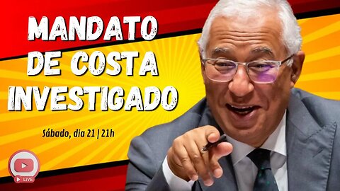 MANDATO DE COSTA INVESTIGADO | Live ao vivo